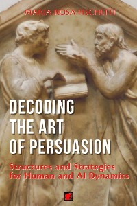 Cover Decoding the Art of Persuasion