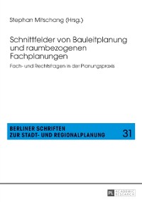 Cover Schnittfelder von Bauleitplanung und raumbezogenen Fachplanungen