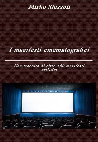 Cover I manifesti cinematografici Una raccolta di oltre 100 manifesti artistici