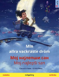 Cover Min allra vackraste dröm – Мој најлепши сан / Moj najlepši san (svenska – serbiska)
