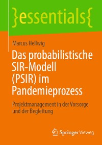 Cover Das probabilistische SIR-Modell (PSIR) im Pandemieprozess