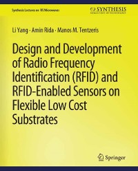 Cover Design and Development of RFID and RFID-Enabled Sensors on Flexible Low Cost Substrates