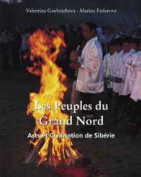 Cover Les Peuples du Grand Nord. Arts et Civilisation de Siberie