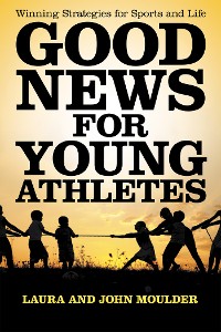 Cover Good News for Young Athletes