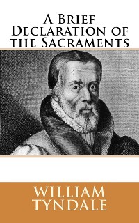 Cover A Brief Declaration of the Sacraments