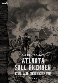 Cover ATLANTA SOLL BRENNEN - CIVIL WAR CHRONICLES VIII