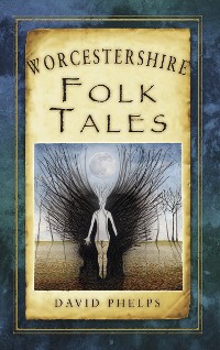 Cover Worcestershire Folk Tales