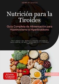 Cover Nutrición para la Tiroides: Guía Completa de Alimentación para Hipotiroidismo e Hipertiroidismo