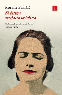 Cover El último artefacto socialista