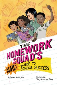 Cover The Homework Squad's ADHD Guide to School Success