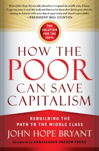Cover How the Poor Can Save Capitalism