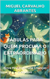 Cover Fábulas Para Quem Procura o Extraordinário