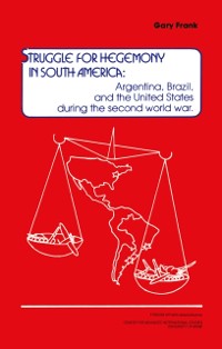 Cover Struggle for Hegemony in South America