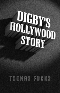 Cover Digby's Hollywood Story