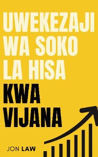 Cover Mwongozo wa Uwekezaji wa Soko la Hisa kwa Vijana