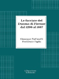 Cover Le facciate del Duomo di Firenze dal 1298 al 1887