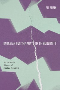 Cover Kabbalah and the Rupture of Modernity