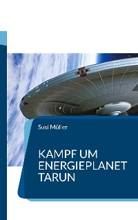 Cover Kampf um Energieplanet Tarun