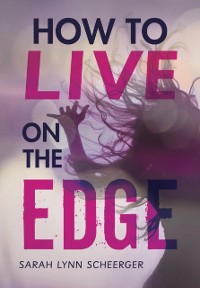Cover How to Live on the Edge
