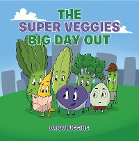 Cover The Super Veggies Big Day Out