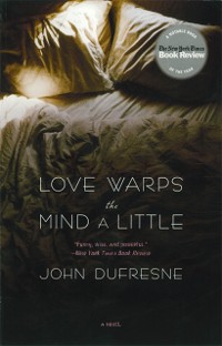 Cover Love Warps the Mind a Little: A Novel