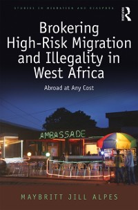Cover Brokering High-Risk Migration and Illegality in West Africa
