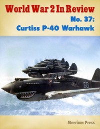 Cover World War 2 In Review No. 37: Curtiss P-40 Warhawk