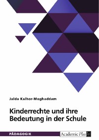 Cover Kinderrechte und ihre Bedeutung in der Schule