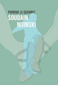 Cover Soudain Nijinski