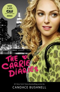 Cover Carrie Diaries TV Tie-in Edition