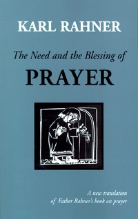 Cover The Need and the Blessing of Prayer