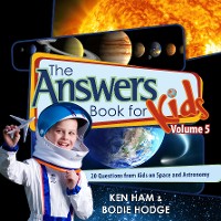 Cover The Answers Book for Kids Volume 5