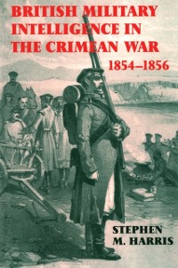 Cover British Military Intelligence in the Crimean War, 1854-1856