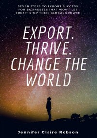Cover Export. Thrive. Change the World
