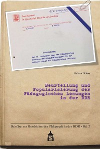 Cover Beurteilung und Popularisierung der Pädagogischen Lesungen in der DDR