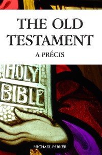 Cover The Old Testament - A Precis