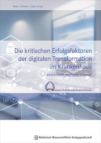 Cover Die kritischen Erfolgsfaktoren der digitalen Transformation im Krankenhaus