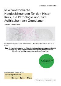 Cover Mikroanatomische Handzeichnungen für den Histo-Kurs, die Pathologie und zum Auffrischen von Grundlagen