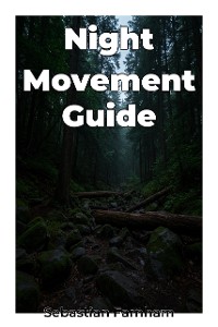 Cover Night Movement Guide