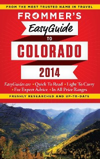 Cover Frommer's EasyGuide to Colorado 2014