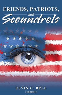 Cover Friends, Patriots, and Scoundrels