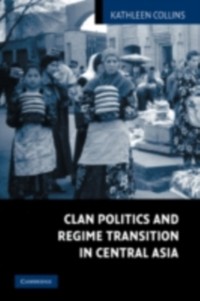 Cover Clan Politics and Regime Transition in Central Asia