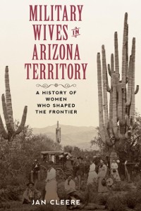 Cover Military Wives in Arizona Territory