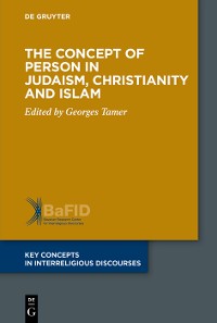 Cover The Concept of Person in Judaism, Christianity and Islam