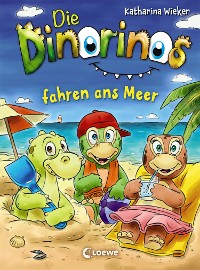 Cover Die Dinorinos fahren ans Meer (Band 4)