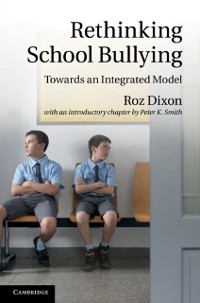 Cover Rethinking School Bullying