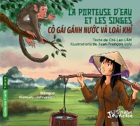 Cover La porteuse d'eau et les singes. Co gai ganh nuoc va loai khi.