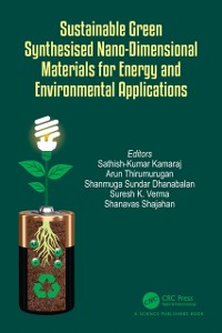 Cover Sustainable Green Synthesised Nano-Dimensional Materials for Energy and Environmental Applications