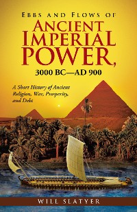Cover Ebbs and Flows of Ancient Imperial Power, 3000 Bc–Ad 900