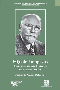 Cover Hijo de Lampazos: Nemesio García Naranjo en sus memorias